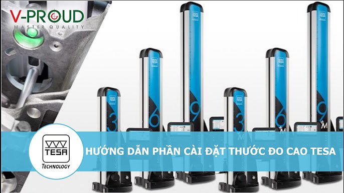 Cài đặt thước đo cao TESA HITE 400 TESA HITE 700